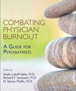 Combating Physician Burnout: A Guide for Psychiatrists (PDF)