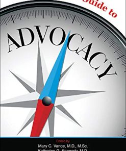 A Psychiatrist’s Guide to Advocacy (PDF)