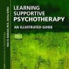 Learning Supportive Psychotherapy: An Illustrated Guide (Corecompetencies in Psychotherapy), 2nd Edition (PDF)