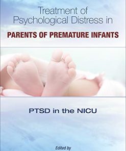 Treatment of Psychological Distress in Parents of Premature Infants: PTSD in the NICU (PDF)