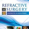 Refractive Surgery: An Interactive Case-Based Approach (PDF)