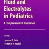 Fluid and Electrolytes in Pediatrics: A Comprehensive Handbook