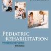 Pediatric Rehabilitation, Fifth Edition: Principles and Practice (PDF)