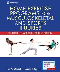 Home Exercise Programs for Musculoskeletal and Sports Injuries: The Evidence-Based Guide for Practitioners (Spiral Bound) – Comprehensive Manual on … for Sports Medicine and Athletic Training (PDF)