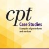 CPT Case Studies: Examples of Procedures and Services