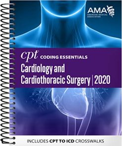 CPT Coding Essentials Cardiology and Cardiothoracic Surgery 2020: Includes CPT to Icd Crosswalks (PDF)