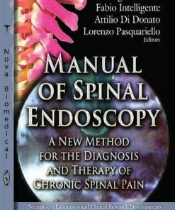 Manual of Spinal Endoscopy: A New Method for the Diagnosis and Therapy of Chronic Spinal Pain (PDF)