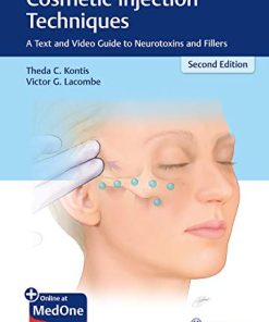 Cosmetic Injection Techniques: A Text and Video Guide to Neurotoxins and Fillers, 2nd Edition (PDF)