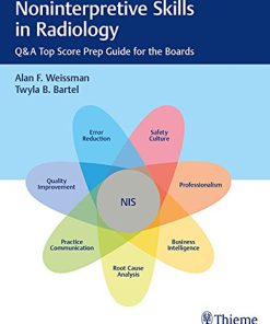 Noninterpretive Skills in Radiology: Q&A Top Score Prep Guide for the Boards (EPUB)