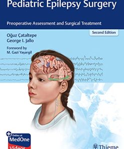 Pediatric Epilepsy Surgery: Preoperative Assessment and Surgical Treatment, 2nd Edition (PDF)