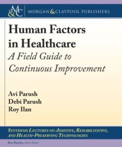 Human Factors in Healthcare: A Field Guide to Continuous Improvement (PDF)