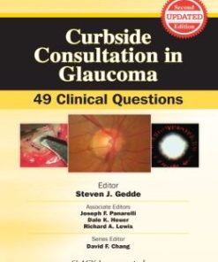 Curbside Consultation in Glaucoma: 49 Clinical Questions, Second Edition