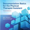 Documentation Basics for the Physical Therapist Assistant (Core Texts for PTA Education), 3rd Edition