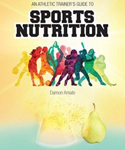 An Athletic Trainers’ Guide to Sports Nutrition