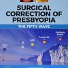 Surgical Correction of Presbyopia: The Fifth Wave (EPUB)