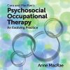 Cara and MacRae’s Psychosocial Occupational Therapy: An Evolving Practice, 4th Edition