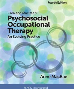 Cara and MacRae’s Psychosocial Occupational Therapy: An Evolving Practice, 4th Edition