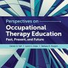 Perspectives on Occupational Therapy Education: Past, Present, and Future (PDF)