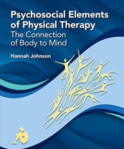 Psychosocial Elements of Physical Therapy: The Connection of Body to Mind