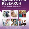 Qualitative Research in the Health Professions