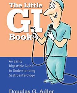 The Little GI Book: An Easily Digestible Guide to Understanding Gastroenterology, 2nd Edition (PDF)