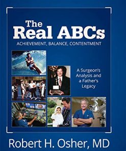 The Real ABCs: A Surgeon’s Analysis and a Father’s Legacy (PDF)