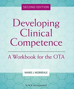 Developing Clinical Competence: A Workbook for the OTA, 2nd Edition (PDF)