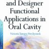 Biomaterials and Designer Functional Applications in Oral Cavity (PDF)