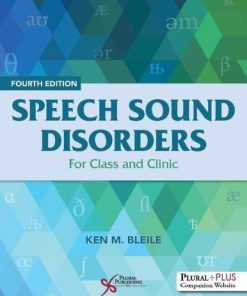 Speech Sound Disorders: For Class and Clinic, Fourth Edition (EPUB)