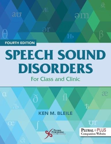 Speech Sound Disorders: For Class and Clinic, Fourth Edition (EPUB) Speech Sound Disorders: For Class and Clinic, Fourth Edition (EPUB)