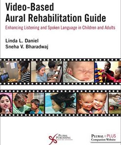 Video-Based Aural Rehabilitation Guide: Enhancing Listening and Spoken Language in Children and Adults (PDF)