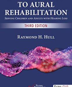 Introduction to Aural Rehabilitation: Serving Children and Adults with Hearing Loss, Third Edition (PDF)