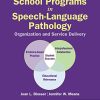 School Programs in Speech-Language Pathology: Organization and Delivery, Sixth Edition (PDF)