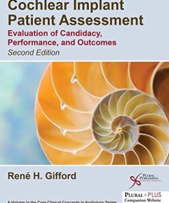 Cochlear Implant Patient Assessment: Evaluation of Candidacy, Performance, and Outcomes, Second Edition (PDF)