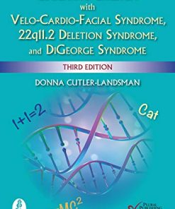 Educating Children with Velo-Cardio-Facial Syndrome, 22q11.2 Deletion Syndrome, and DiGeorge Syndrome, Third Edition (PDF)