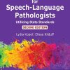 IEP Goal Writing for Speech-Language Pathologists: Utilizing State Standards, Second Edition (PDF)