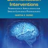 Cognitive and Communication Interventions (Neuroscience Applications for Speech-Language Pathologists) (PDF)