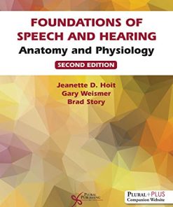 Foundations of Speech and Hearing: Anatomy and Physiology, 2nd edition (PDF)