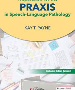 Preparation for the Praxis in Speech-Language Pathology (High Quality PDF)