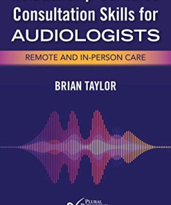 Relationship-Centered Consultation Skills for Audiologists: Remote and In-person Care (PDF)