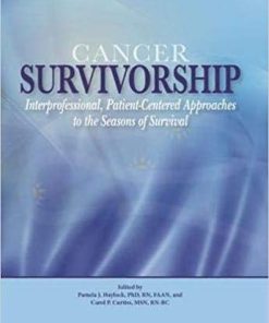 Cancer Survivorship: Interprofessional, Patient-Centered Approaches to the Seasons of Survival (PDF)