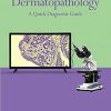 Dermatopathology: A Quick Diagnostic Guide (EPUB + Converted PDF)