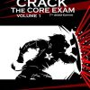 Crack the Core Exam – Volume 1, 7th Edition (Scanned PDF)