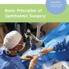 Basic Principles of Ophthalmic Surgery, Fourth Edition (PDF)