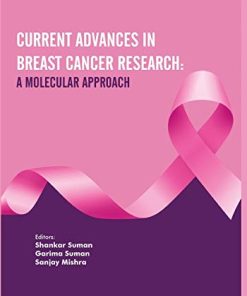 Current Advances in Breast Cancer Research: A Molecular Approach (PDF)