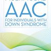 Multimodal AAC for Individuals with Down Syndrome (PDF)