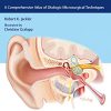 Ear Surgery Illustrated: A Comprehensive Atlas of Otologic Microsurgical Techniques (PDF)