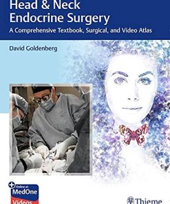 Head & Neck Endocrine Surgery: A Comprehensive Textbook, Surgical, and Video Atlas (PDF Book+Videos)