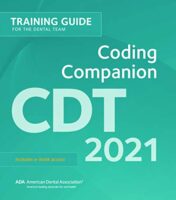 CDT 2021 Coding Companion: Training for the Dental Team 1920 EPUB & converted pdf