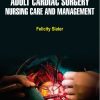 Adult Cardiac Surgery Nursing Care and Management (PDF)